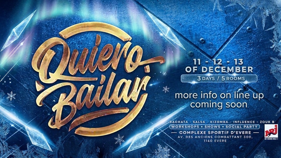 Quiero Bailar Mega Gala poster: 11, 12 and 13 December, 3 days, 5 rooms, Complexe sportif d'Evere